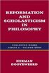 Reformation and Scholasticism in Philosophy - Vol III