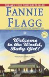 Welcome to the World, Baby Girl!: A Novel (Ballantine Reader