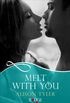 Melt With You: A Rouge Erotic Romance (English Edition)