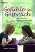 Gefhle im Gesprch: Wie Emotionen unsere Kommunikation beeinflussen (German Edition)