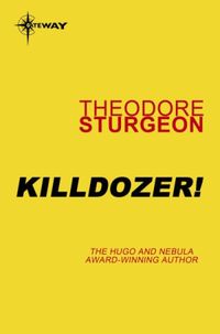 Killdozer! (Complete Stories of Theodore Sturgeon Book 3) (English Edition)
