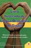 Livro Ilustrado da Lngua Brasileira de Sinais - Vol. 1