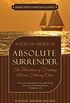 Absolute Surrender (Updated and Annotated): The Blessedness of Forsaking All and Following Christ (English Edition)