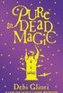 Pure Dead Magic (English Edition)