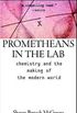 Prometheans in the Lab
