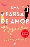 Uma Farsa de Amor na Espanha  Contedo Bnus