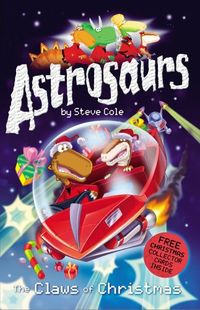 Astrosaurs: The Claws of Christmas