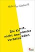 Die Kunst, nicht aneinander vorbeizureden (German Edition)