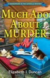 Much Ado About Murder: A Shakespeare in the Catskills Mystery