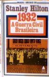 1932: A Guerra Civil Brasileira