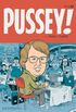 Pussey!