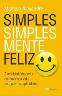 Simples, Simplesmente Feliz
