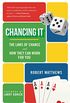 Chancing It: The Laws of Chance and How They Can Work for You (English Edition)