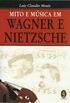 Mito e Msica em Wagner e Nietzsche