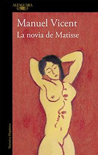 La novia de Matisse (Spanish Edition)