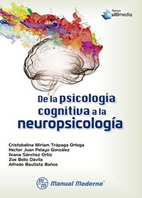 De la psicologia cognitiva a la neuropsicologia (Spanish Edition)