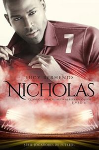 Nicholas: Quando a atrao muda as regras do jogo