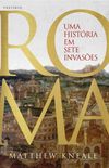 Roma: uma histria em sete invases