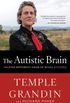 The Autistic Brain: Thinking Across the Spectrum (English Edition)