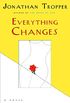 Everything Changes: A Novel (English Edition)