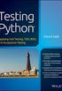 Testing Python: Applying Unit Testing, TDD, BDD and Acceptance Testing (English Edition)