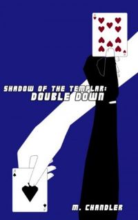 Double Down (Shadow of the Templar #2)