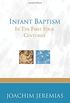 Infant Baptism in the First Four Centuries