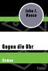 Gegen die Uhr: Roman (German Edition)