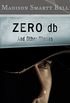Zero db: And Other Stories (Contemporary American Fiction) (English Edition)