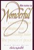 His Name Is Wonderful: Bible Study Guide