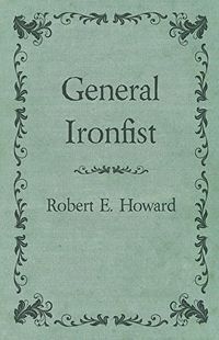 General Ironfist (English Edition)