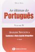 As ltimas do Portugus. Analise Sinttica - Volume IV