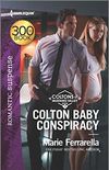 Colton Baby Conspiracy (The Coltons of Mustang Valley Book 1) (English Edition)