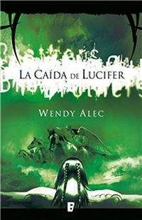 La cada de Lucifer (Saga de Crnicas de Hermanos 1): SERIE CHRONICLES OF BROTHERS (Spanish Edition)