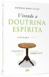 Vivendo A Doutrina Esprita - Volume 3