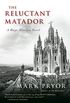 The Reluctant Matador: A Hugo Marston Novel (A Hugo Marston Novel Series Book 5) (English Edition)