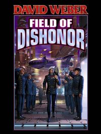 Field of Dishonor (Honor Harrington Book 4) (English Edition)