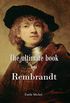 The ultimate book on Rembrandt (Essential) (English Edition)