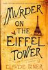 Murder on the Eiffel Tower: A Victor Legris Mystery (Victor Legris Mysteries Book 1) (English Edition)