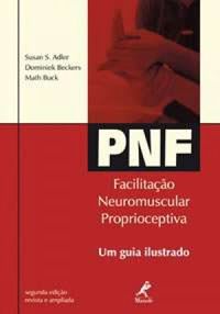 PNF - Facilitao Neuromuscular Proprioceptiva