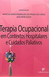 Terapia Ocupacional em Contextos Hospitalares e Cuidados Paliativos