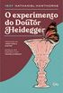 O Experimento do Dr. Heidegger