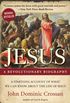 Jesus: A Revolutionary Biography (English Edition)