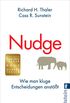 Nudge: Wie man kluge Entscheidungen anstt (German Edition)