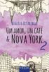 Um Amor, Um Café & Nova York 2