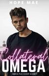 Collateral Omega: A M/M paranormal romance Mpreg: Omega Placement Agency