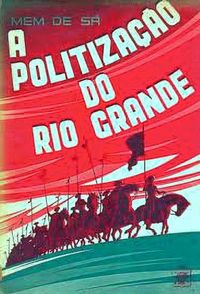 A Politizao do Rio Grande