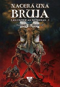 Nacer una bruja (Las crnicas nemedias n 1) (Spanish Edition)