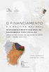 O Financiamento e a Poltica Nacional de Desenvolvimento Regional no ordenamento territorial do Seminrio nos estados do Rio Grande do Norte, Cear e Paraba (2003-2017)