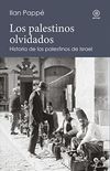 LOS PALESTINOS OLVIDADOS. Historia de los palestinos de Israel (Reverso. Historia Crtica n 2) (Spanish Edition)